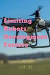 Limiting Robots Development Factors