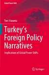Turkey¿s Foreign Policy Narratives