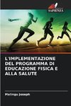 L'IMPLEMENTAZIONE DEL PROGRAMMA DI EDUCAZIONE FISICA E ALLA SALUTE