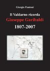 Il Valdarno ricorda Giuseppe Garibaldi 1807-2007