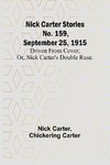 Nick Carter Stories No. 159, September 25, 1915