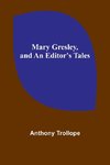 Mary Gresley, and An Editor's Tales