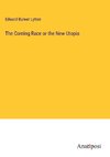 The Coming Race or the New Utopia
