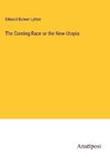 The Coming Race or the New Utopia