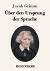 Über den Ursprung der Sprache