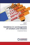 Cytokines in carcinogenesis of smokers and chewers