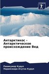 Antarktikos - Antarkticheskoe proishozhdenie Ved