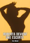 Roberta devient une escorte