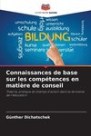 Connaissances de base sur les compétences en matière de conseil