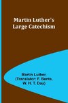 Martin Luther's Large Catechism