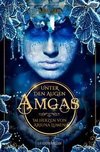 Unter den Augen Amgas / Im Herzen von Arjuna Lumen