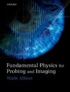 Fundamental Physics for Probing and Imaging