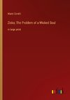 Ziska; The Problem of a Wicked Soul