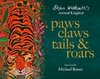 Paws, Claws, Tails, & Roars: Brian Wildsmith's Animal Kingdom