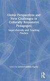 Global Perspectives and New Challenges in Culturally Responsive Pedagogies