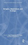 Religion, Materialism and Ecology
