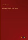 Autobiography of John Milton