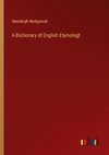 A Dictionary of English Etymologt