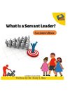What is a Servant Leader?