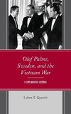 Olof Palme, Sweden, and the Vietnam War
