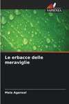Le erbacce delle meraviglie