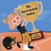 My Participation Trophy