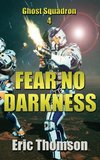 Fear No Darkness