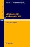 Combinatorial Mathematics VIII