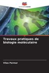 Travaux pratiques de biologie moléculaire