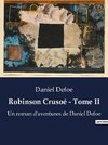 Robinson Crusoé - Tome II