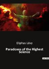 Paradoxes of the Highest Science
