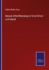 Manual of the Mineralogy of Great Britain and Ireland