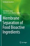 Membrane Separation of Food Bioactive Ingredients