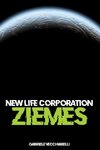 New life corporation. Ziemes
