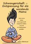 Schwangerschaft - Entspannung für die werdende Mama