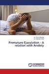 Premature Ejaculation - A relation with Anxiety