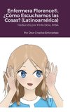 Enfermera Florence®, ¿Cómo Escuchamos las Cosas? (Latinoamérica)