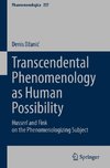 Transcendental Phenomenology as Human Possibility