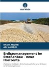 Erdbaumanagement im Straßenbau - neue Horizonte