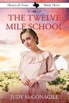 The Twelve Mile School