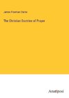 The Christian Doctrine of Prayer