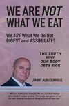 We Are Not What We Eat