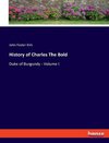 History of Charles The Bold