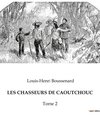 LES CHASSEURS DE CAOUTCHOUC