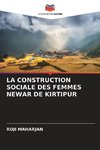 LA CONSTRUCTION SOCIALE DES FEMMES NEWAR DE KIRTIPUR
