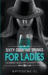 Sixty Cocktail Drinks For Ladies