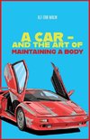 A car - and the art of maintaining a body