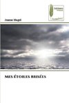 Mes étoiles brisées