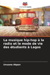 La musique hip-hop à la radio et le mode de vie des étudiants à Lagos