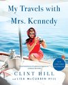 My Travels with Mrs. Kennedy